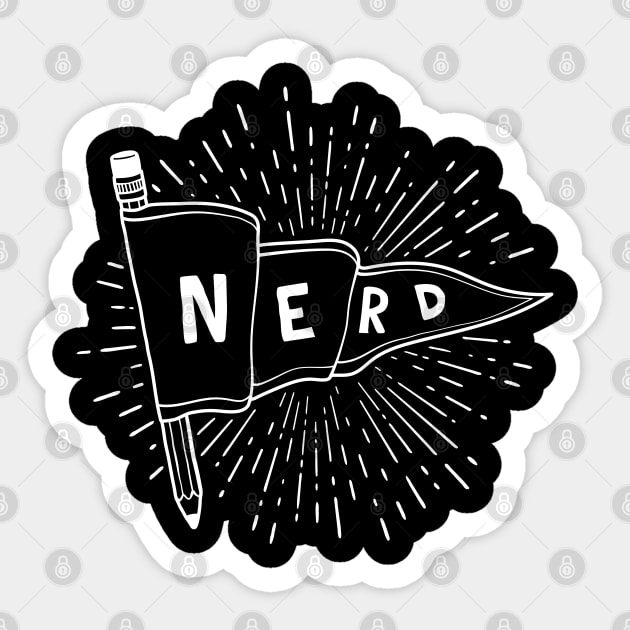 Nerd and Proud (white text) - Flag Banner Pennant for artists, animators, illustrators, and designers Sticker by thedesigngarden